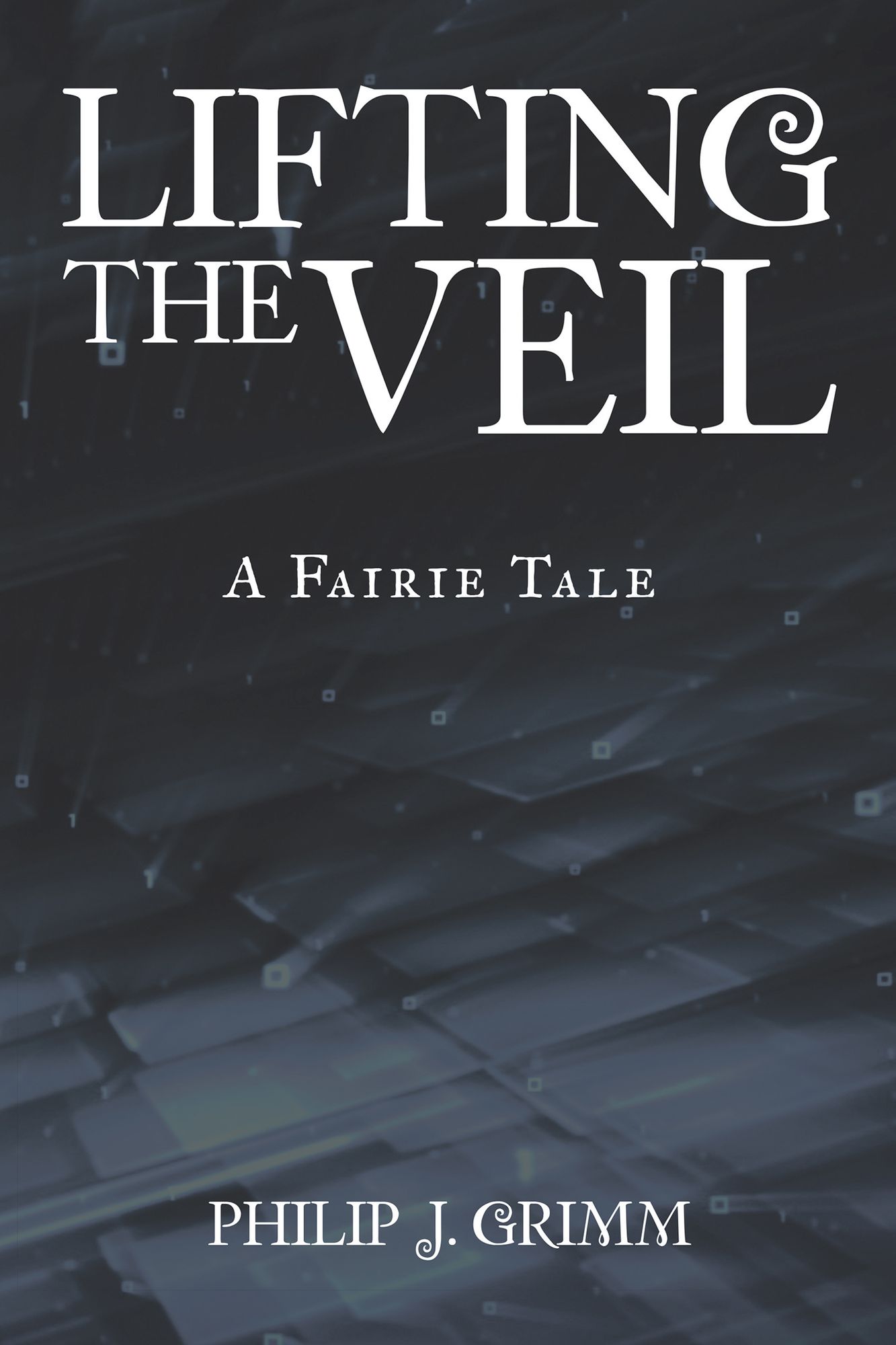 Lifting the Veil: A Fairie Tale