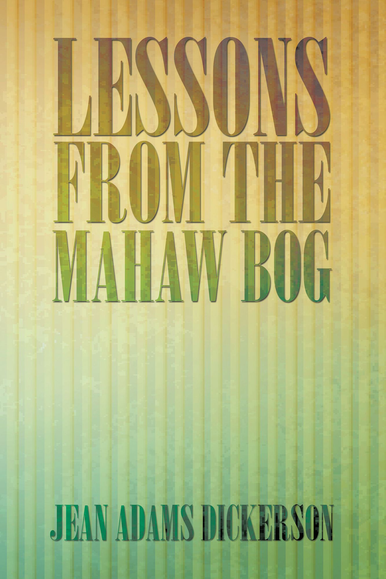 Lessons from the Mahaw Bog