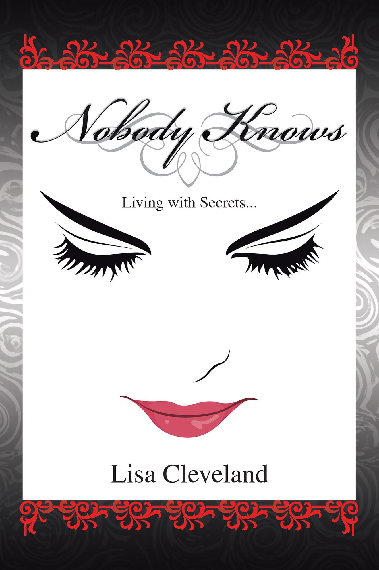 Nobody Knows: Living with Secrets