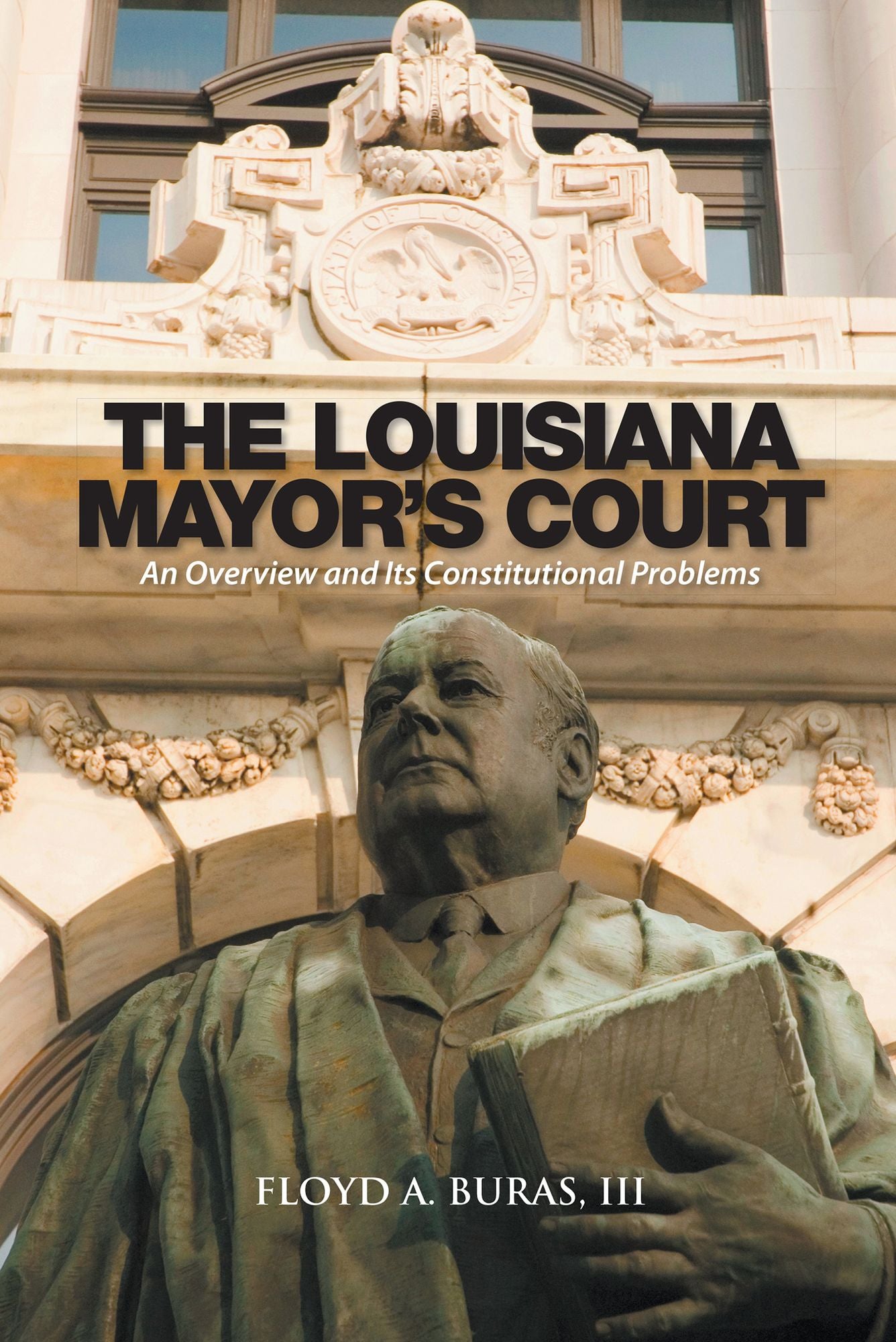 The Louisiana Mayor's Court: An Overview and Its Constitutional Problems