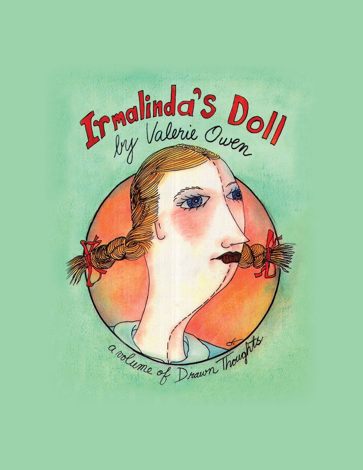 Irmalinda's Doll: A Volume of Drawn Thoughts