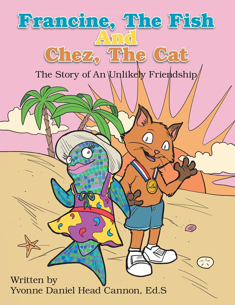 Francine, the Fish and Chez, the Cat: The Story of an Unlikely Friendship