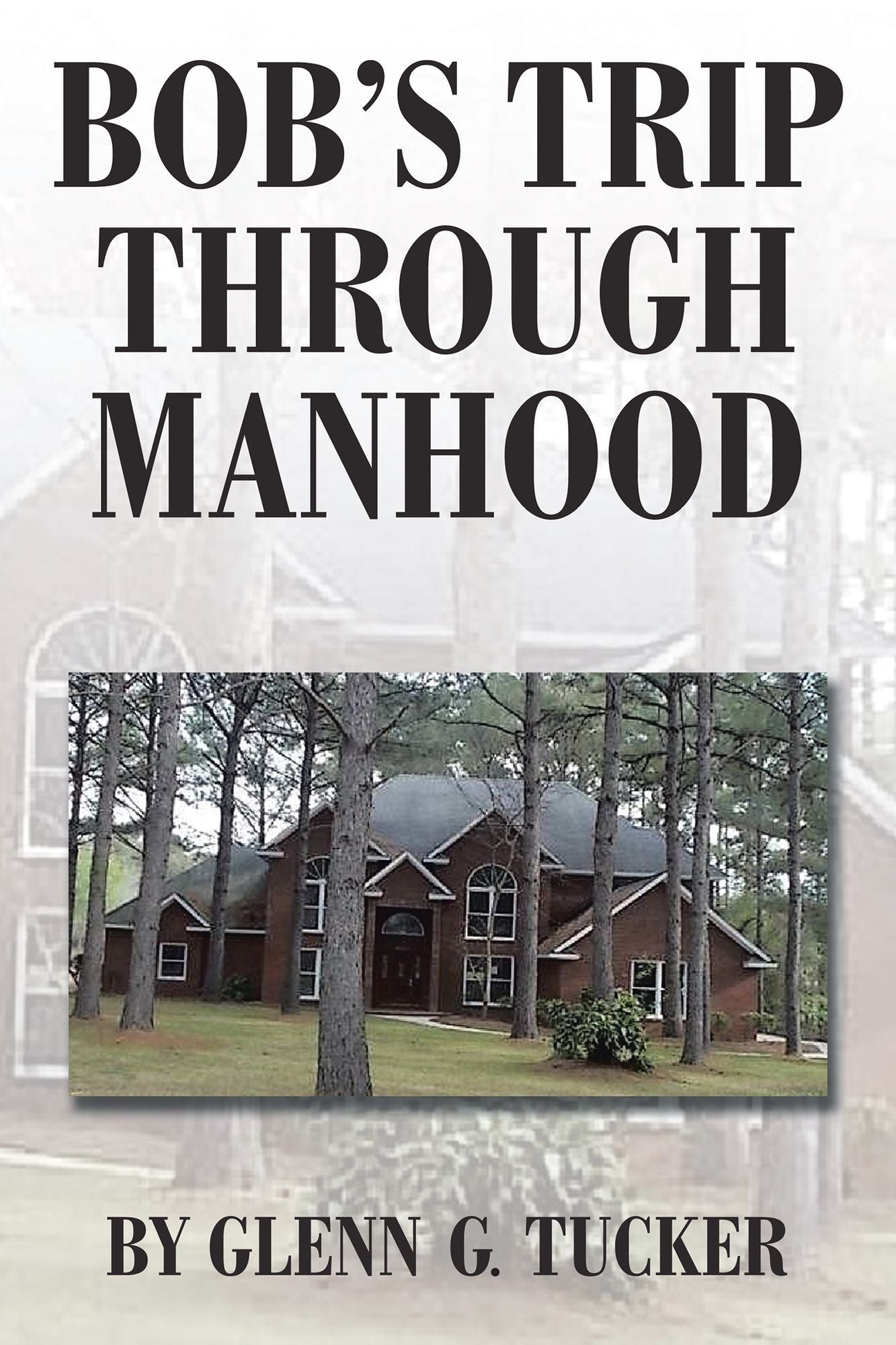 Bob's Trip Through Manhood