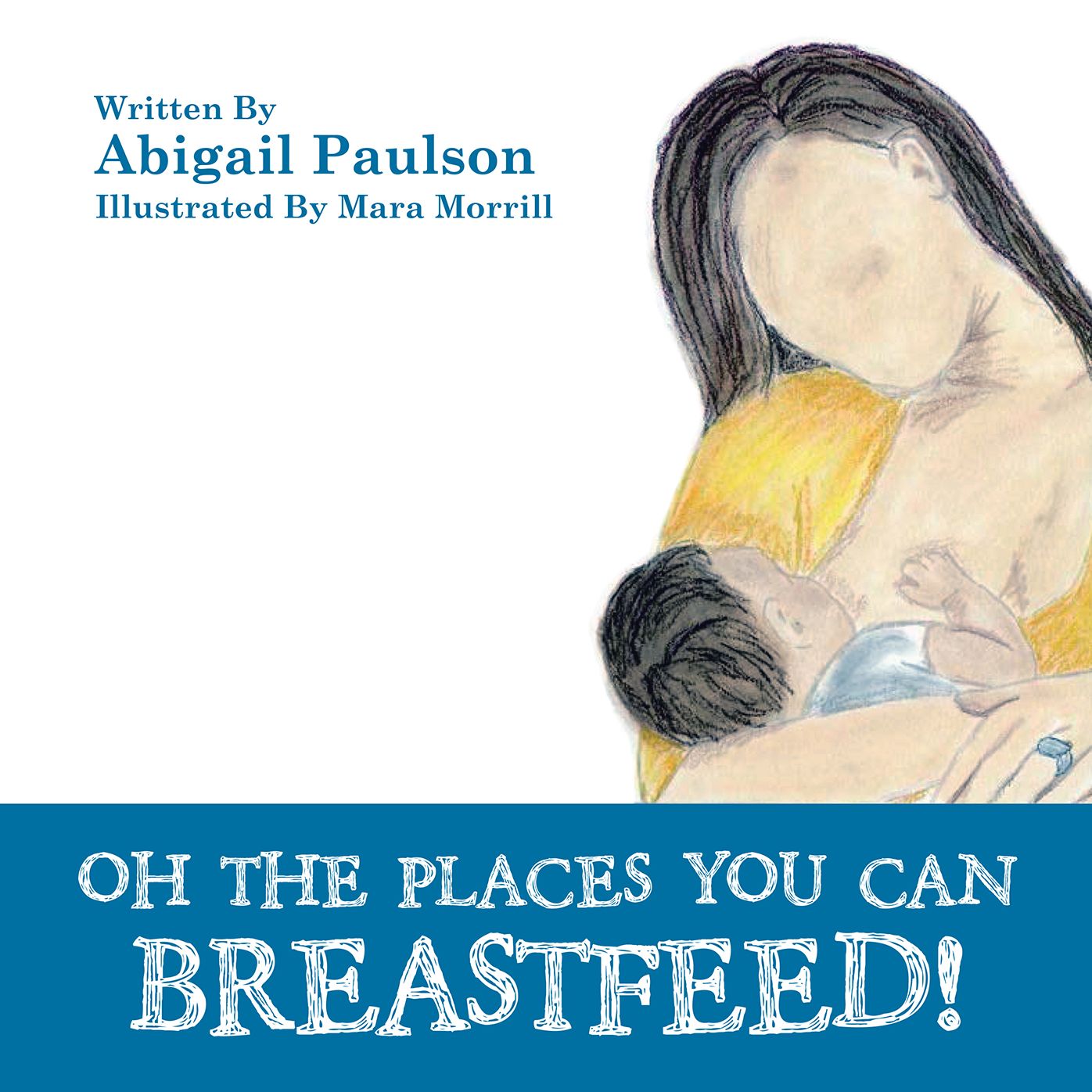 Oh the Places You Can Breastfeed! (PagePerfect NOOK Book)