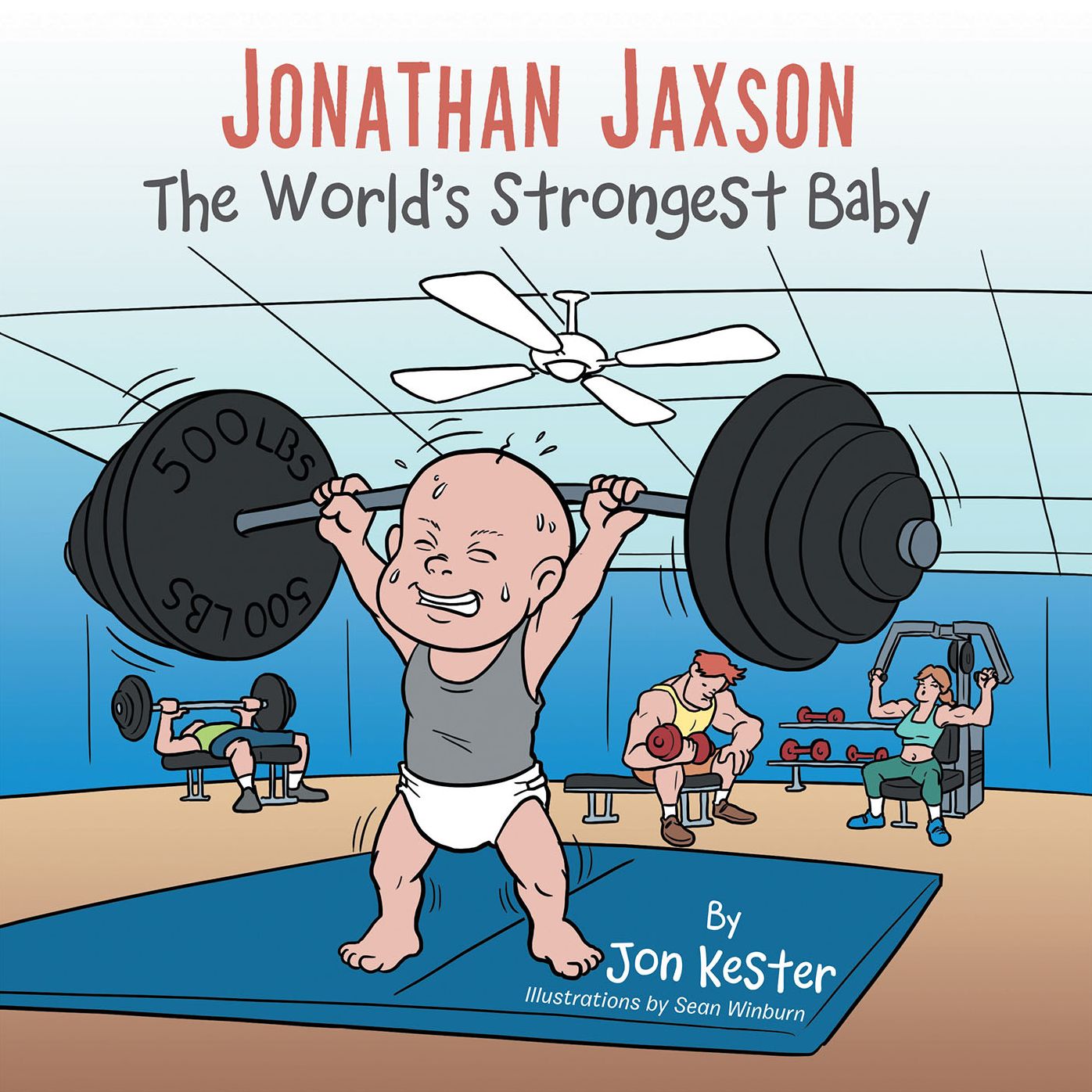 Jonathan Jaxson: The World's Strongest Baby