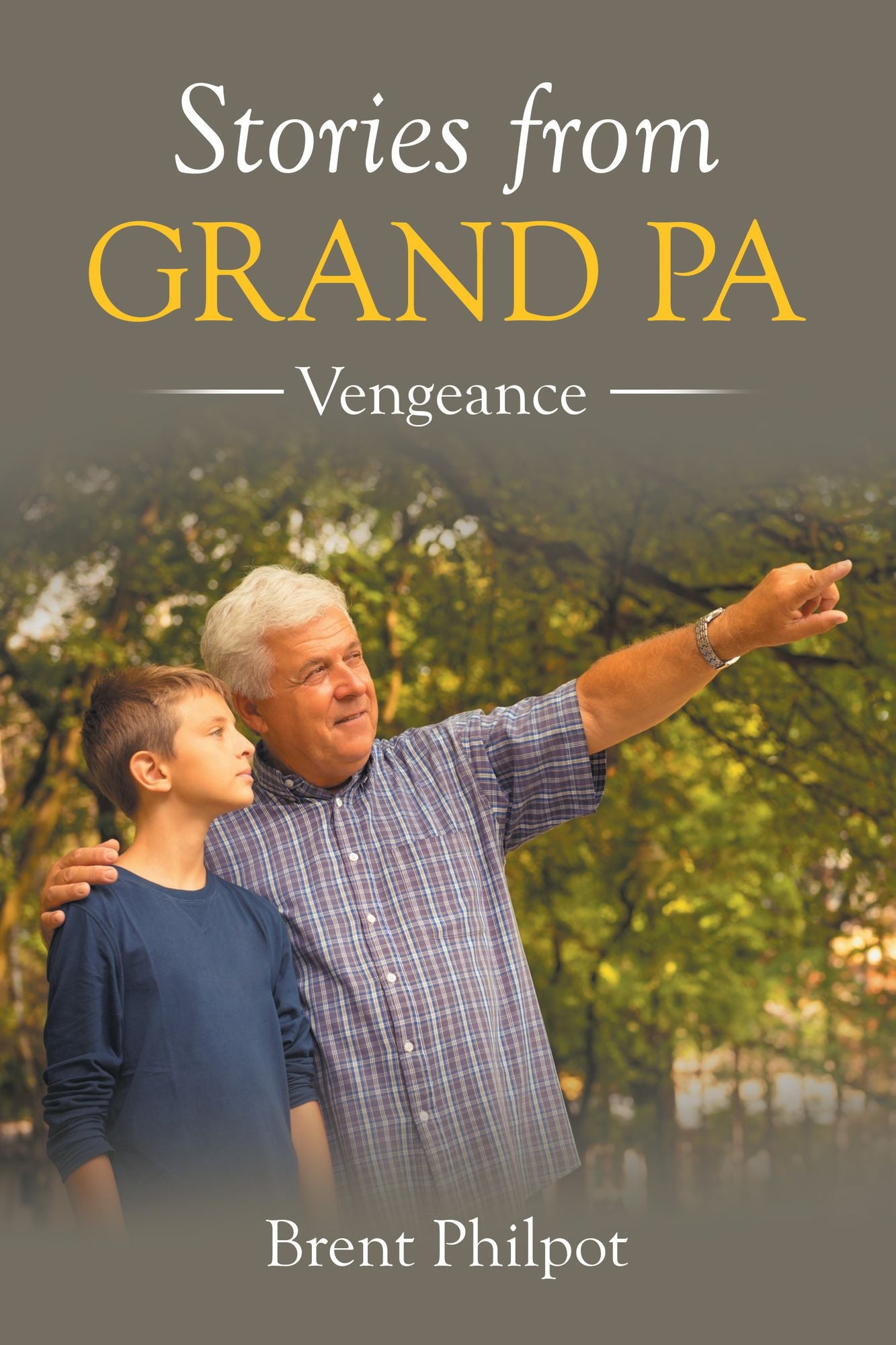 Stories from Grand Pa: Vengeance