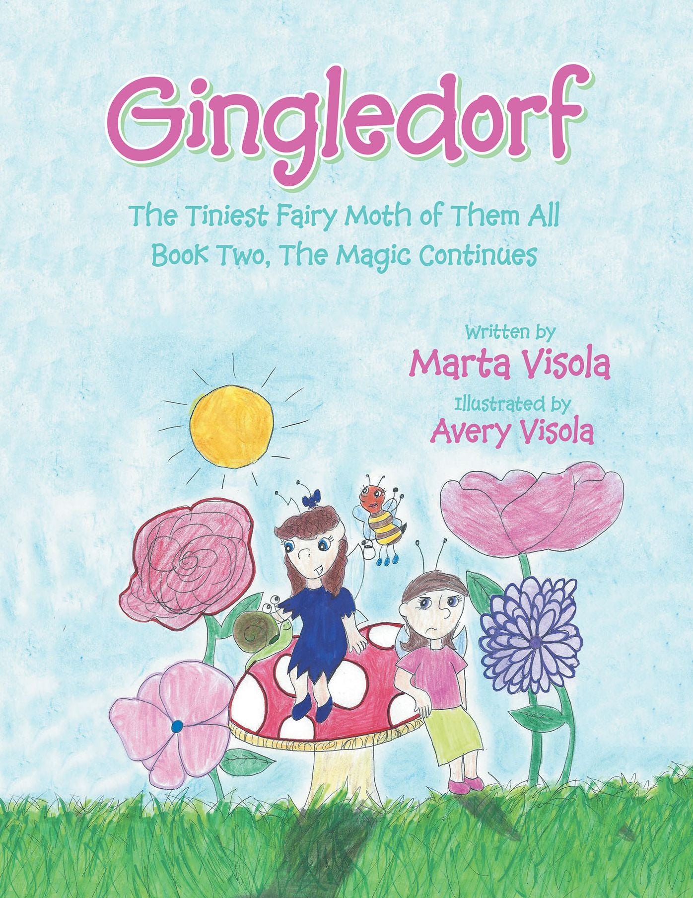 Gingledorf: The Tiniest Fairy Moth of Them All - Book Two, The Magic Continues