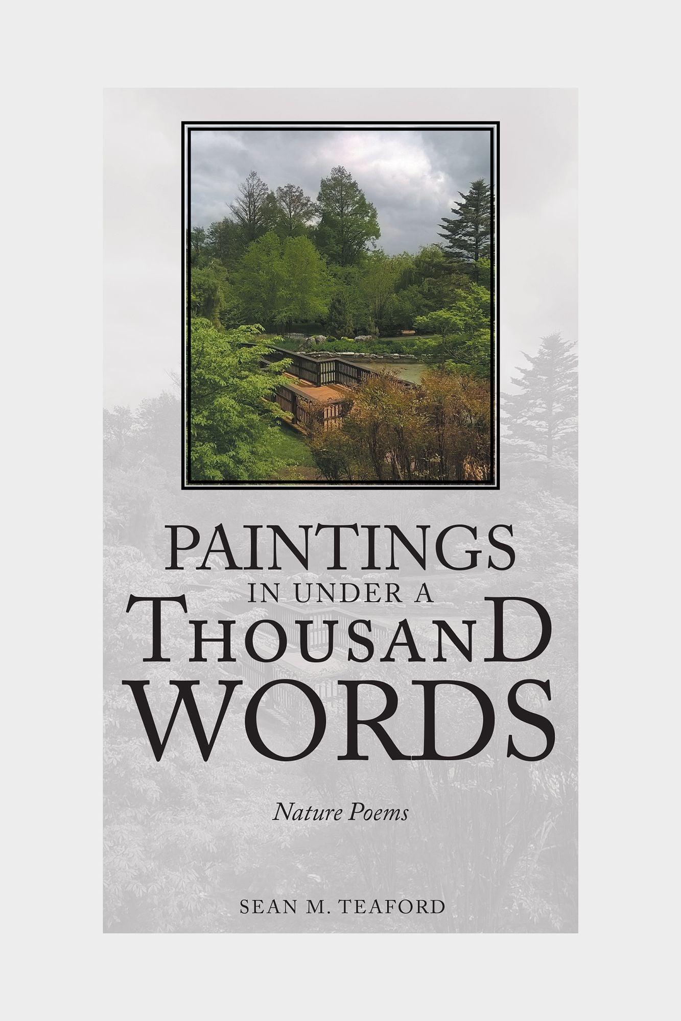 Paintings In Under A Thousand Words: Nature Poems
