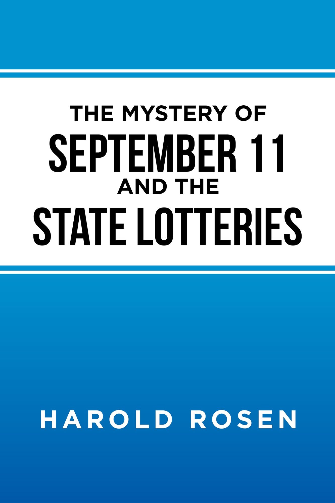 The Mystery of September 11 and the State Lotteries