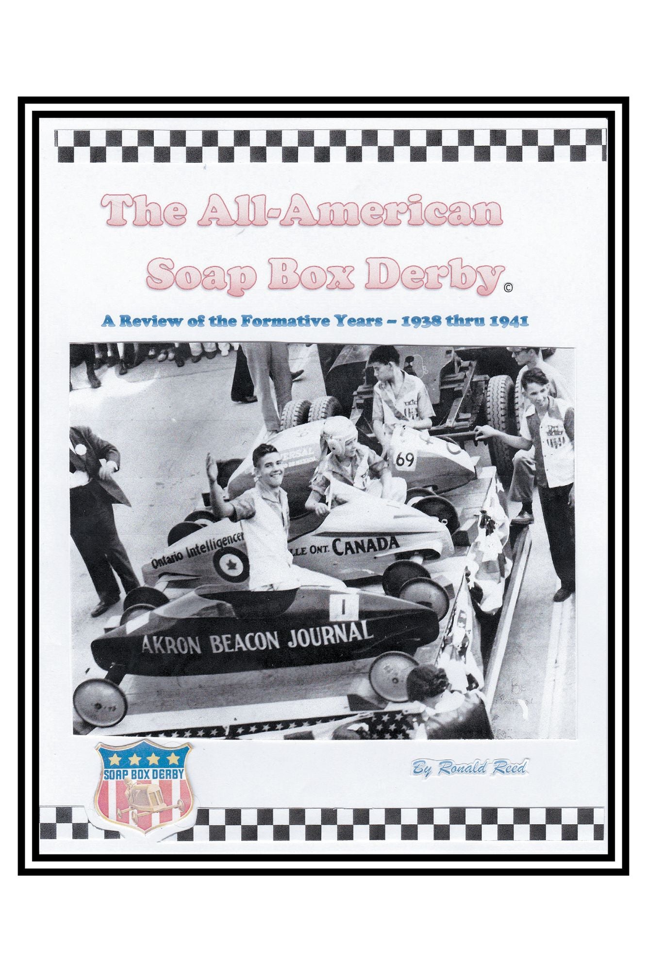 The All-American Soap Box Derby: A Review of the Formative Years 1938 thru 1941