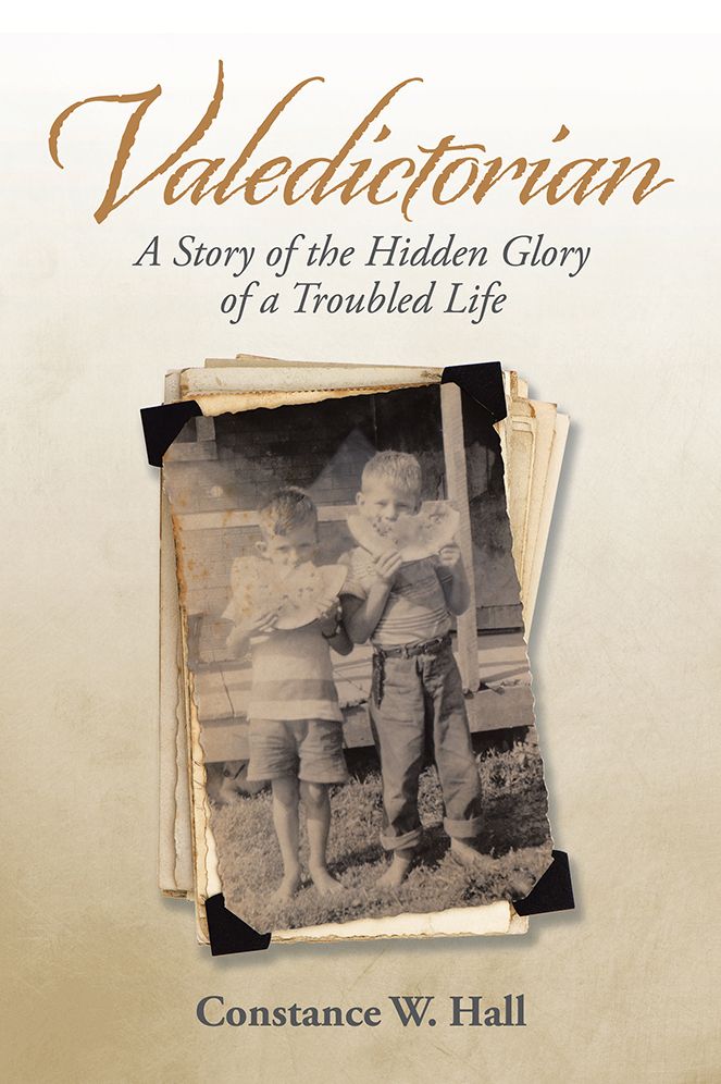 Valedictorian: A Story of the Hidden Glory of a Troubled Life