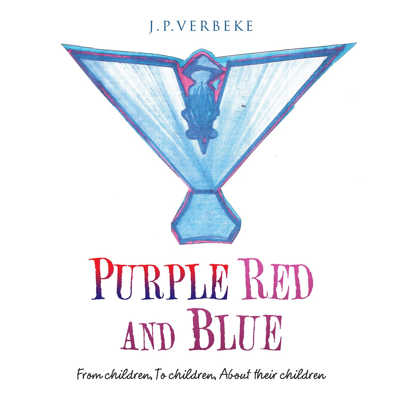 Purple Red and Blue: From Children, to Children, About Their Children