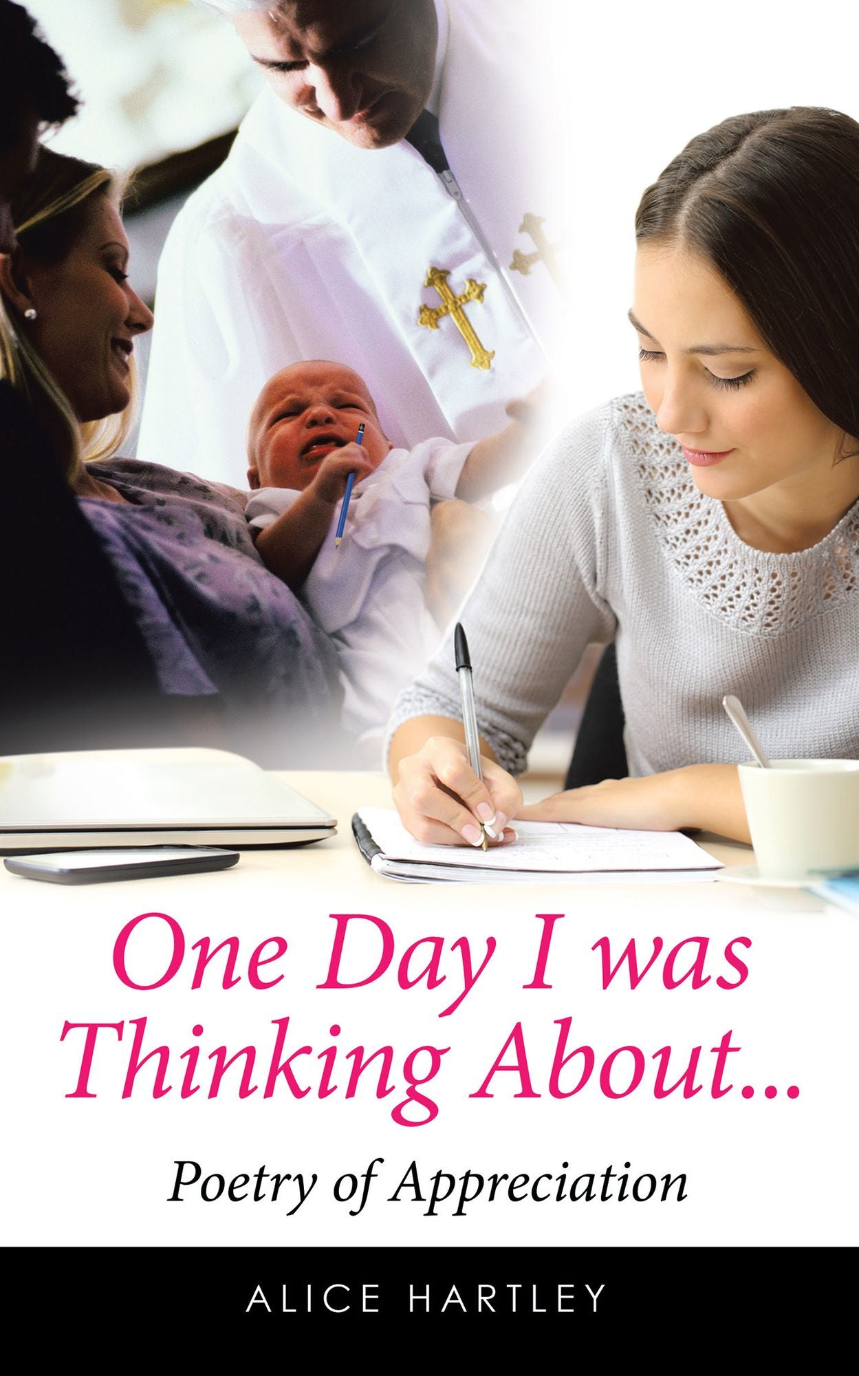 One Day I was Thinking About...: Poetry of Appreciation