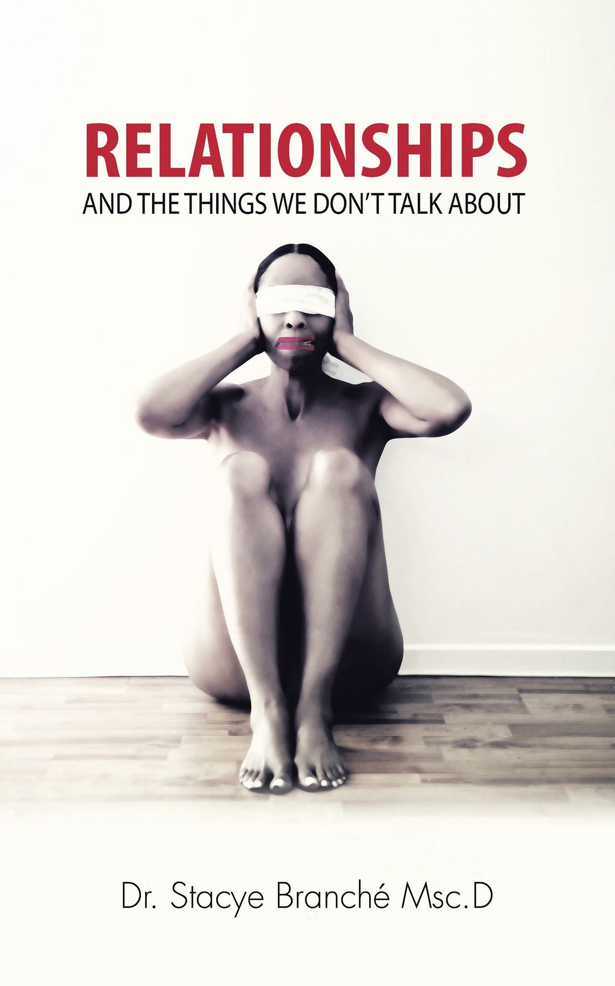 Relationships: And the Things We Don'T Talk About