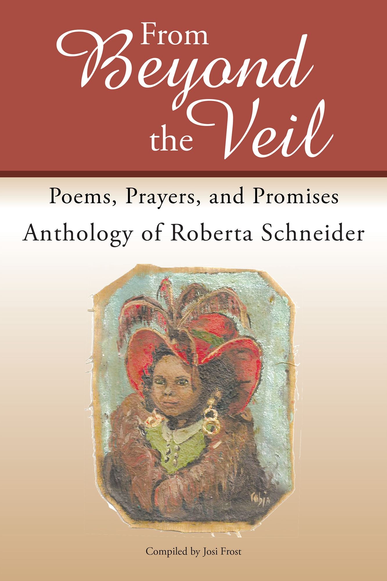 From Beyond the Veil: Poems, Prayers, and Promises