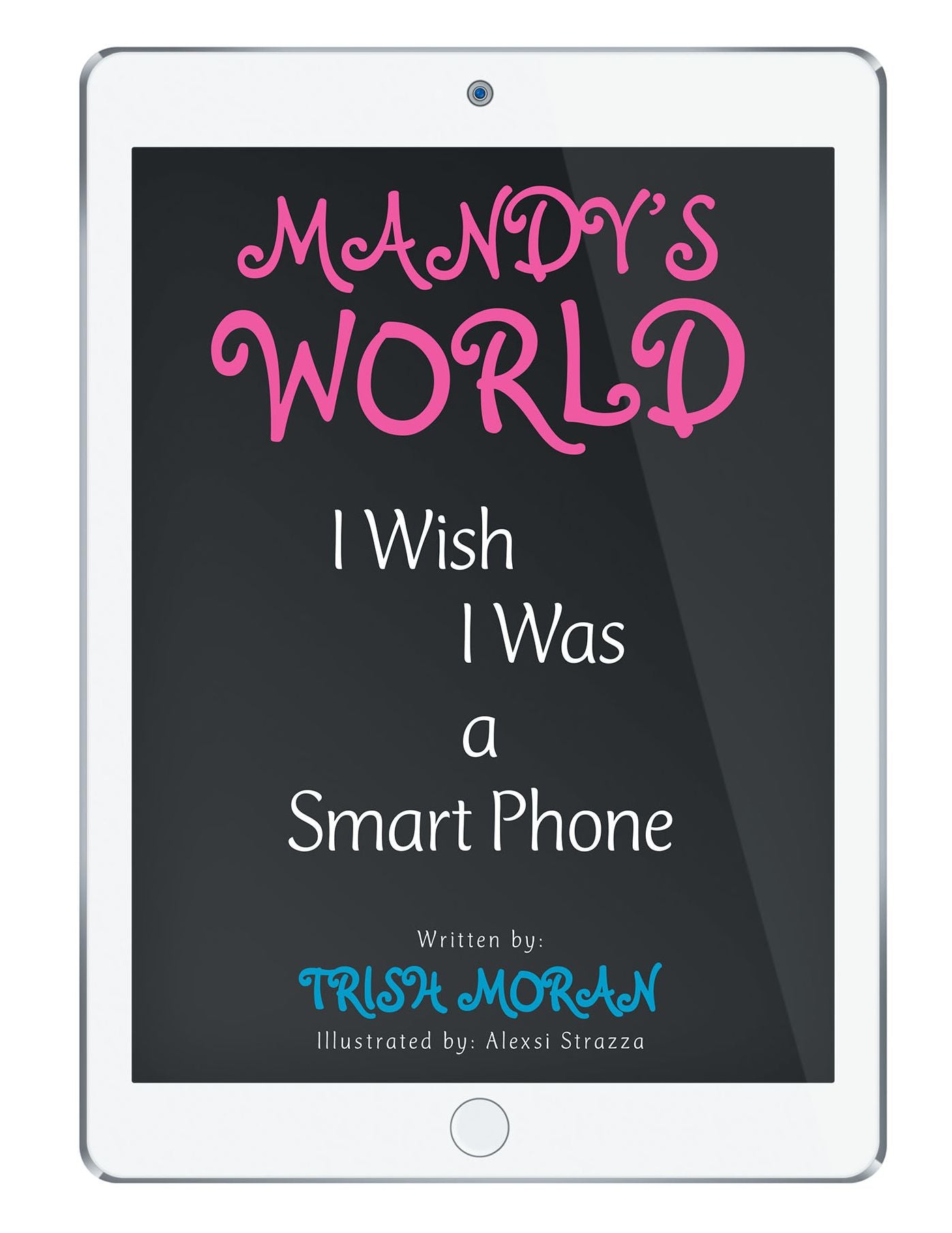Mandy's World: I Wish I Was a Smart Phone