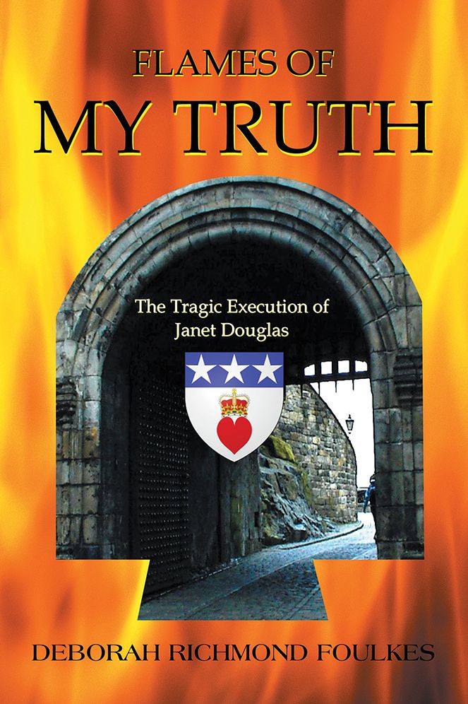 Flames of My Truth: The Tragic Execution of Janet Douglas (PagePerfect NOOK Book)