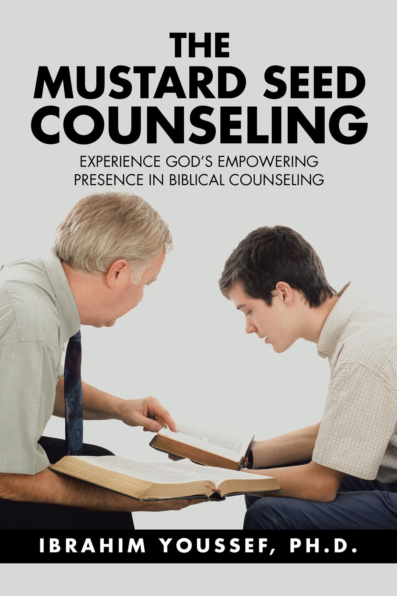 The Mustard Seed Counseling: Experience Gods Empowering Presence in Biblical Counseling