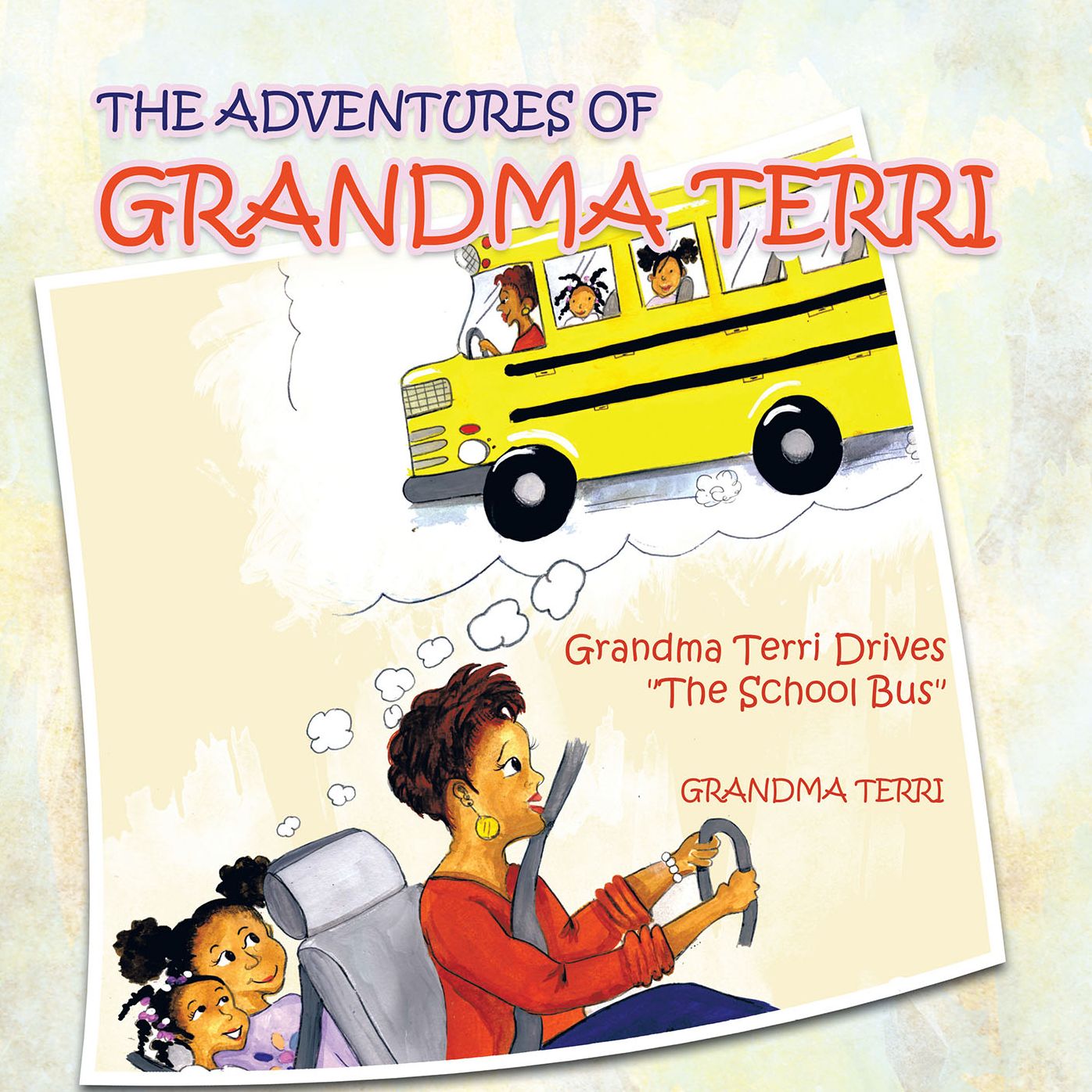THE ADVENTURES of GRANDMA TERRI: Grandma Terri Drives "The School Bus"
