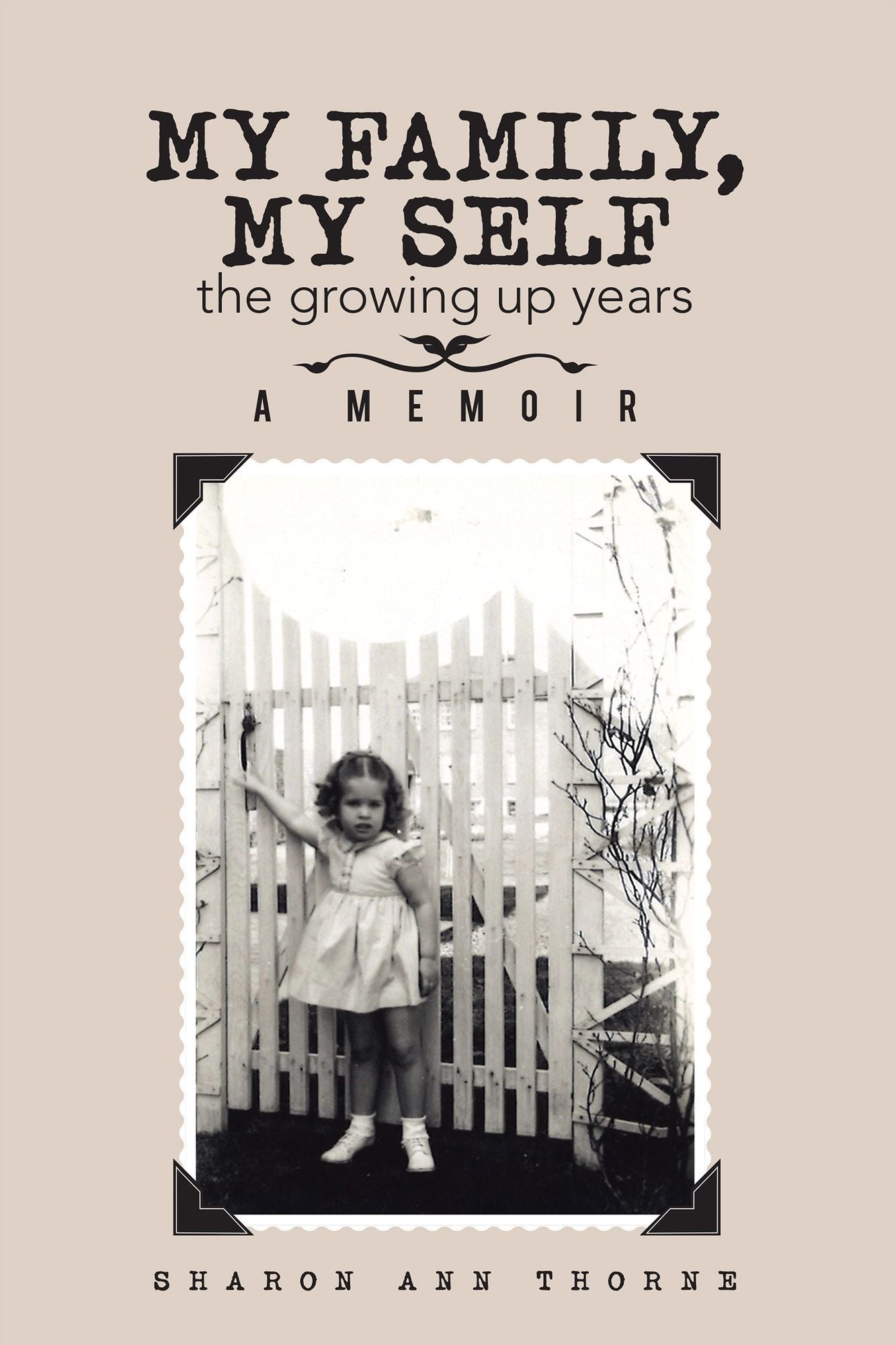 My Family, My Self: The Growing up Years