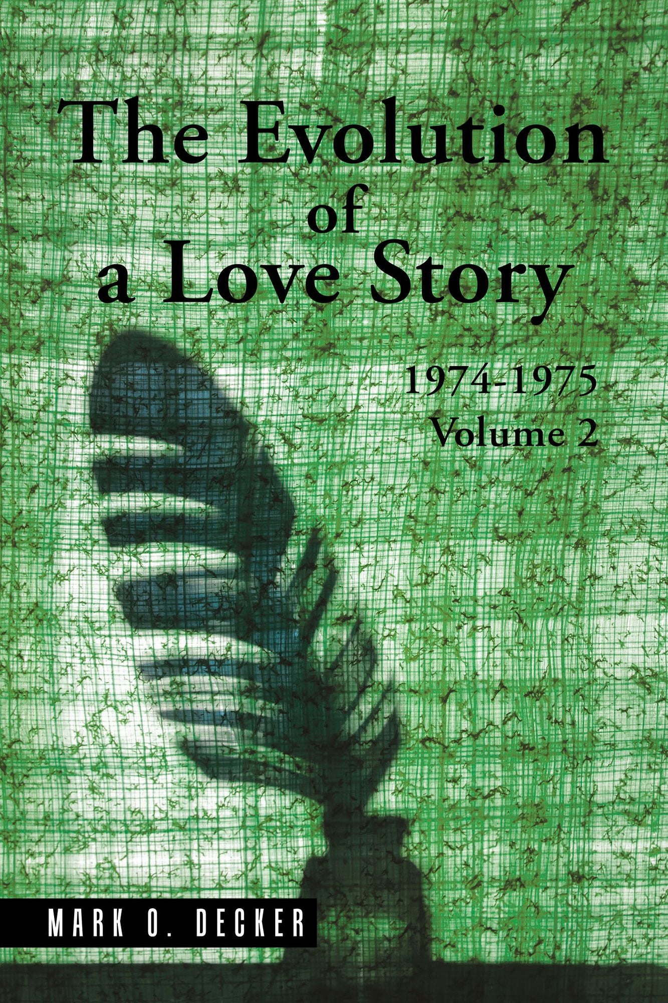 The Evolution of a Love Story: 19741975, Volume 2