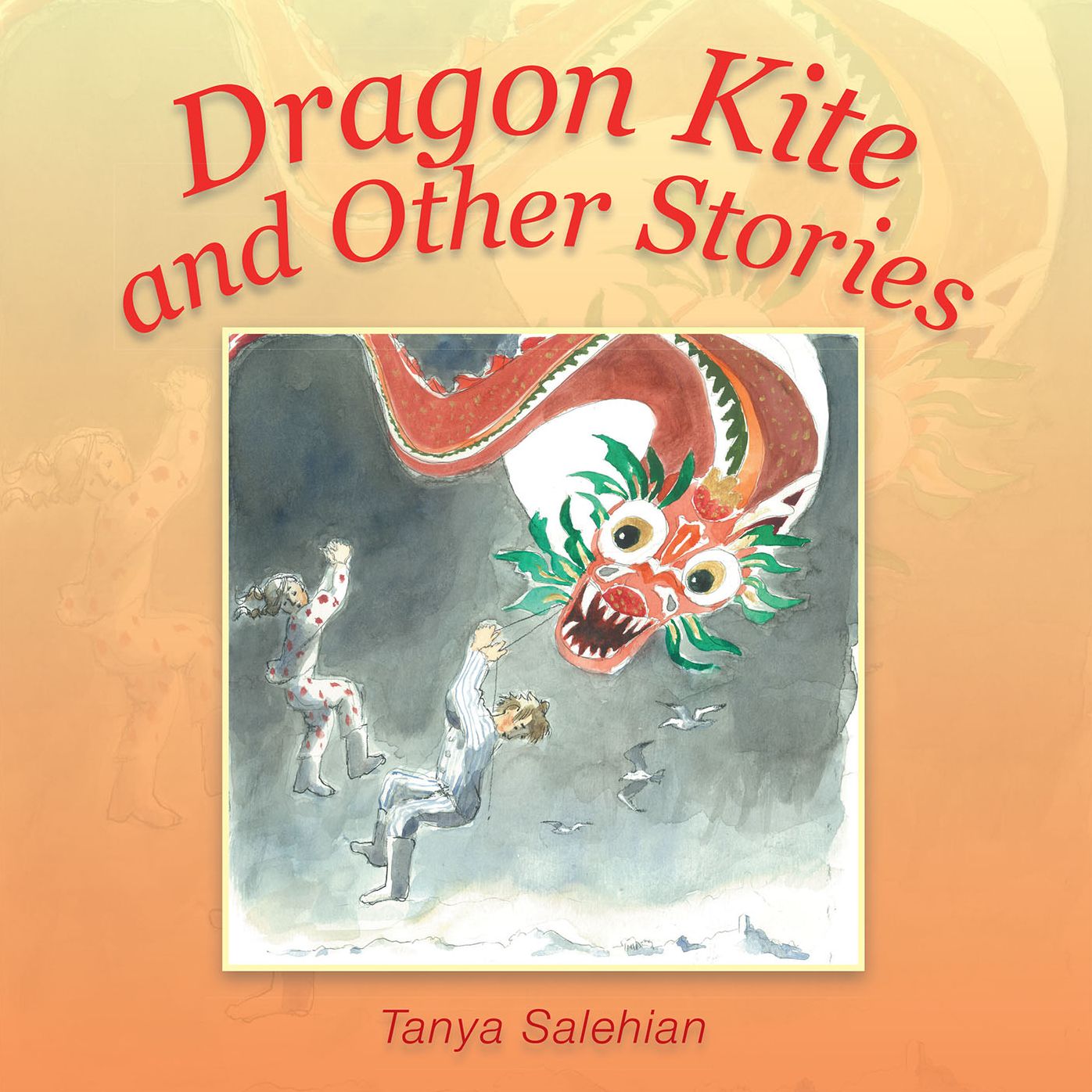 Dragon Kite and Other Stories