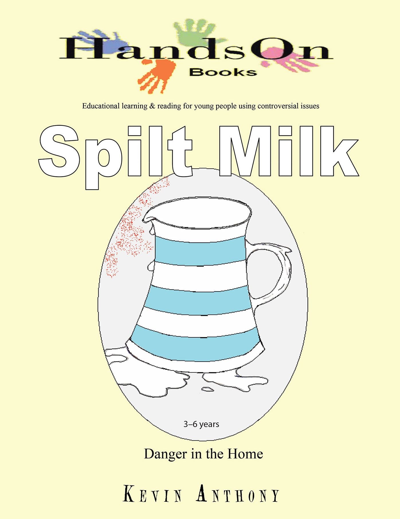Spilt Milk: Danger in Home