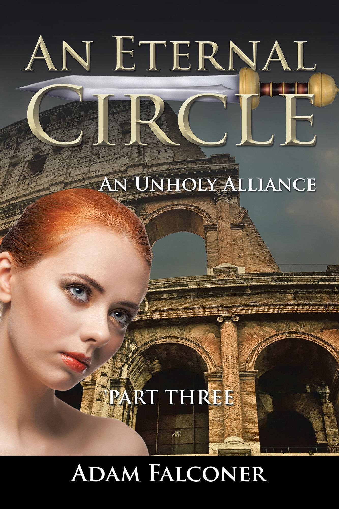 An Eternal Circle: An Unholy Alliance