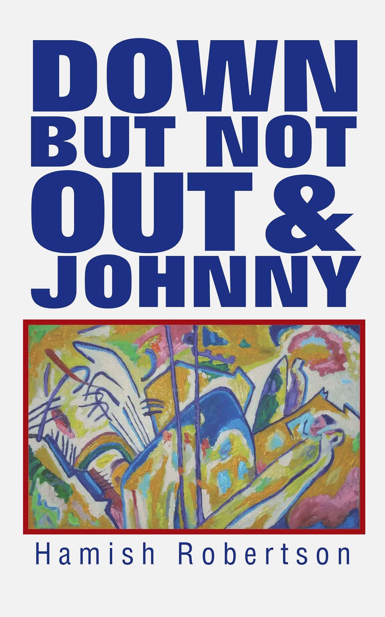 Down but Not Out & Johnny