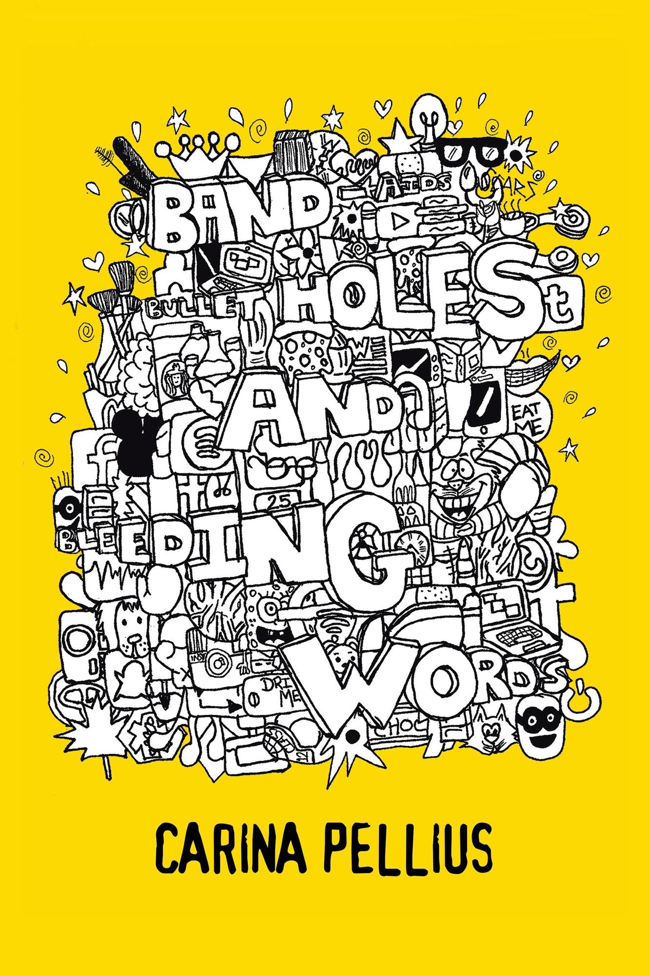 Band-Aids, Bullet Holes and Bleeding Words