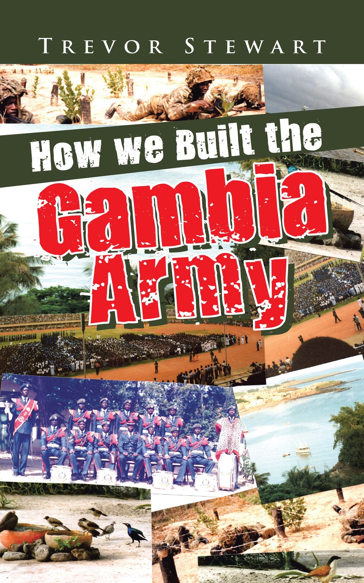 How we Built the Gambia Army