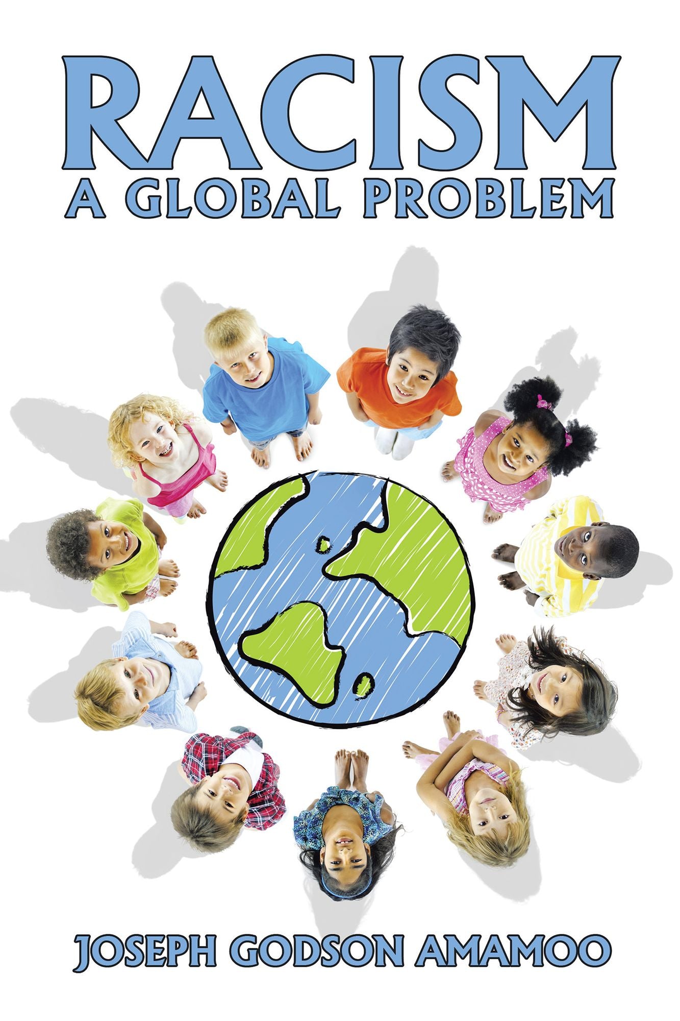 RACISM: a GLOBAL PROBLEM