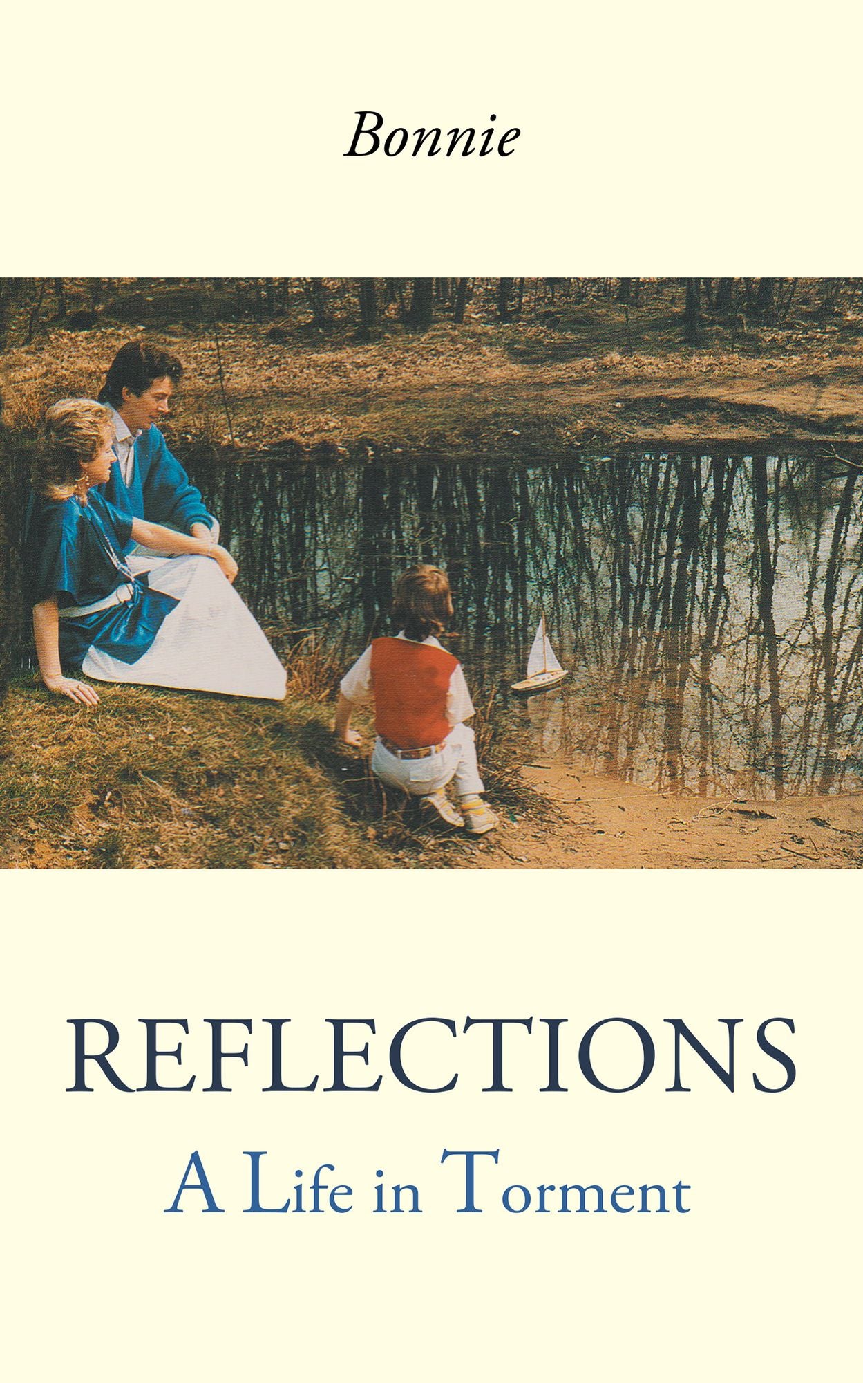 Reflections: A Life in Torment