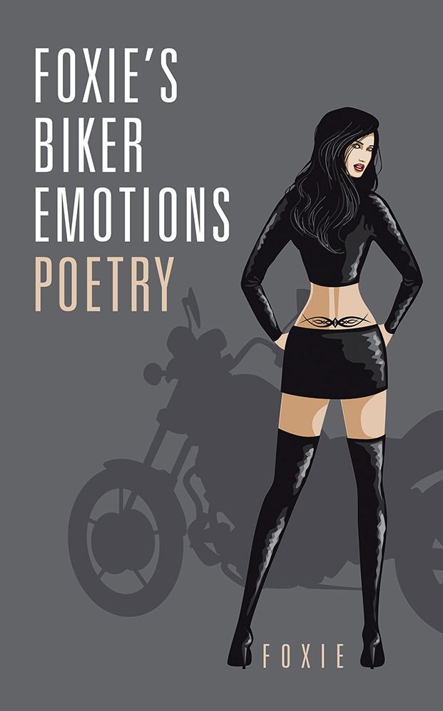 Foxie,s Biker Emotions Poetry