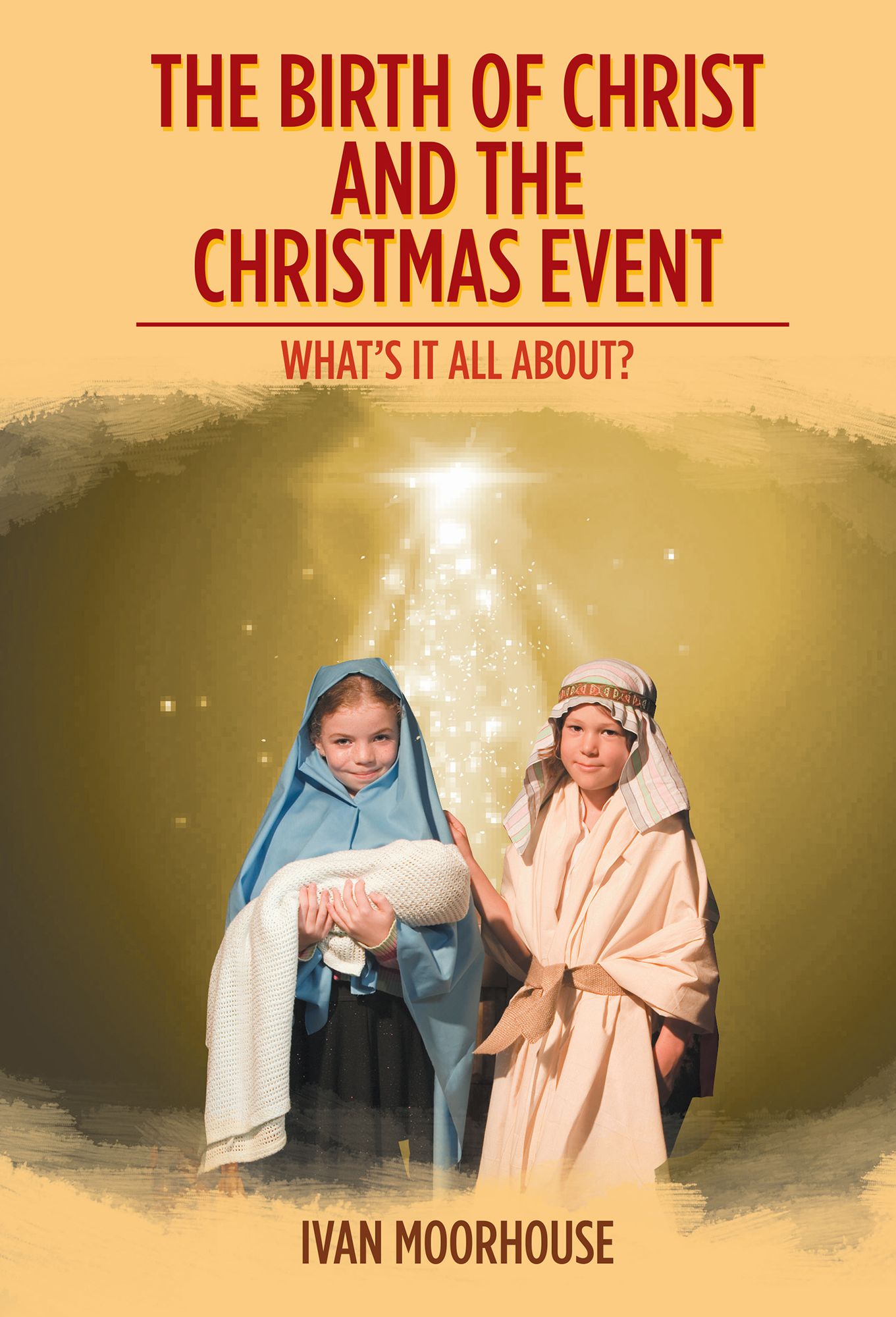 The birth of Christ and the Christmas event: What's it all about?