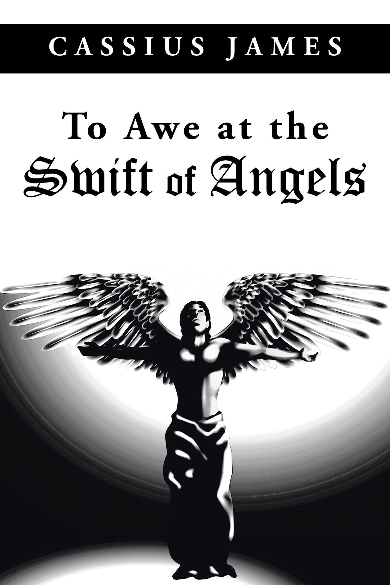 To Awe at the Swift of Angels