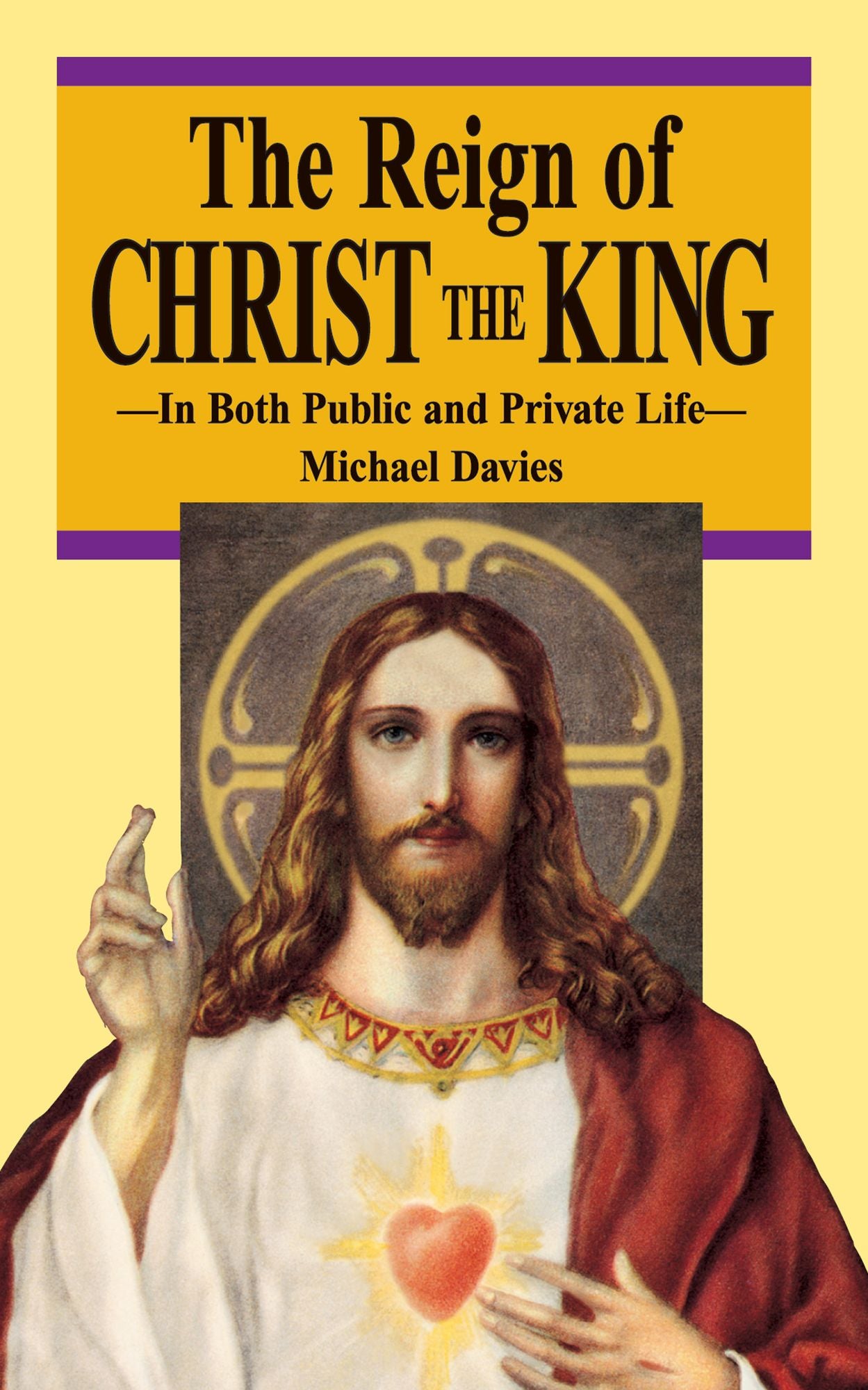 The Reign of Christ the King: In Both Public and Private Life