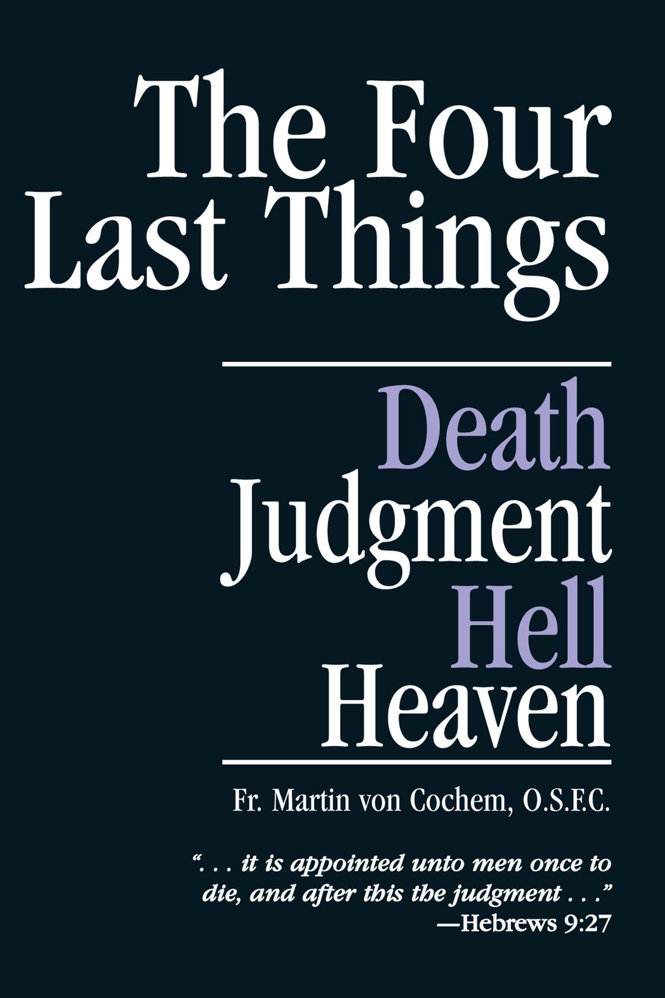 The Four Last Things: Death, Judgment, Hell, Heaven