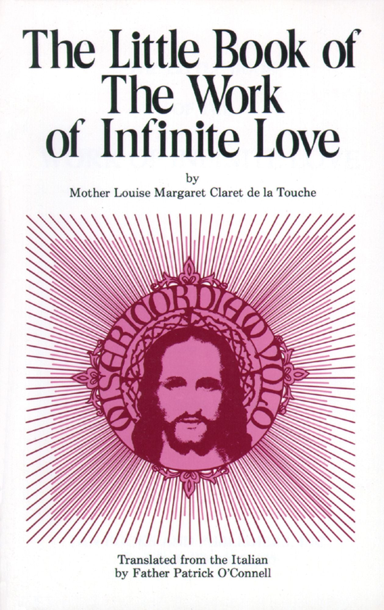 Little Book of the Work of Infinite Love