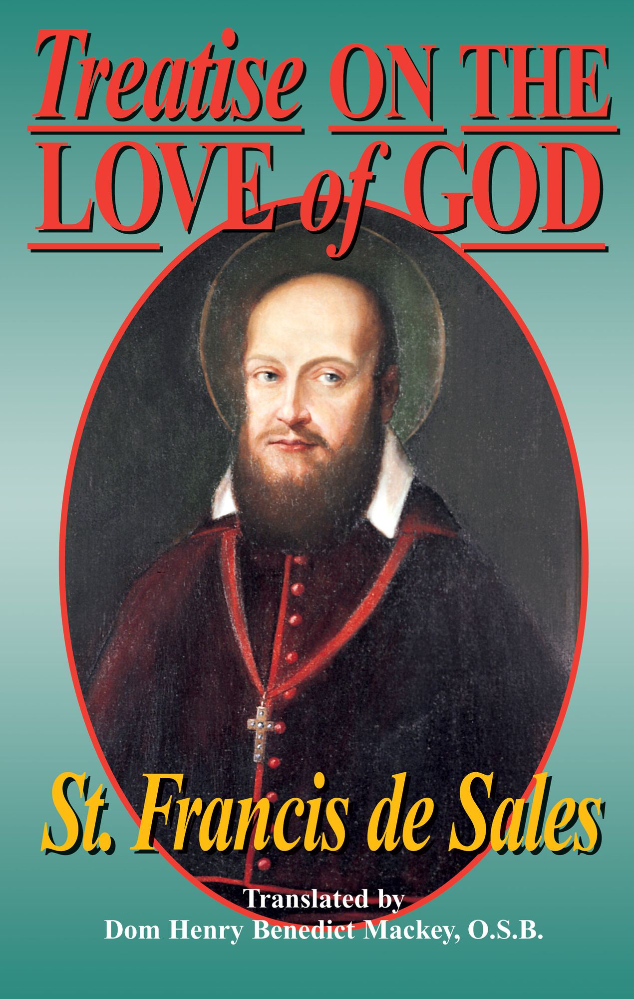Treatise On the Love of God