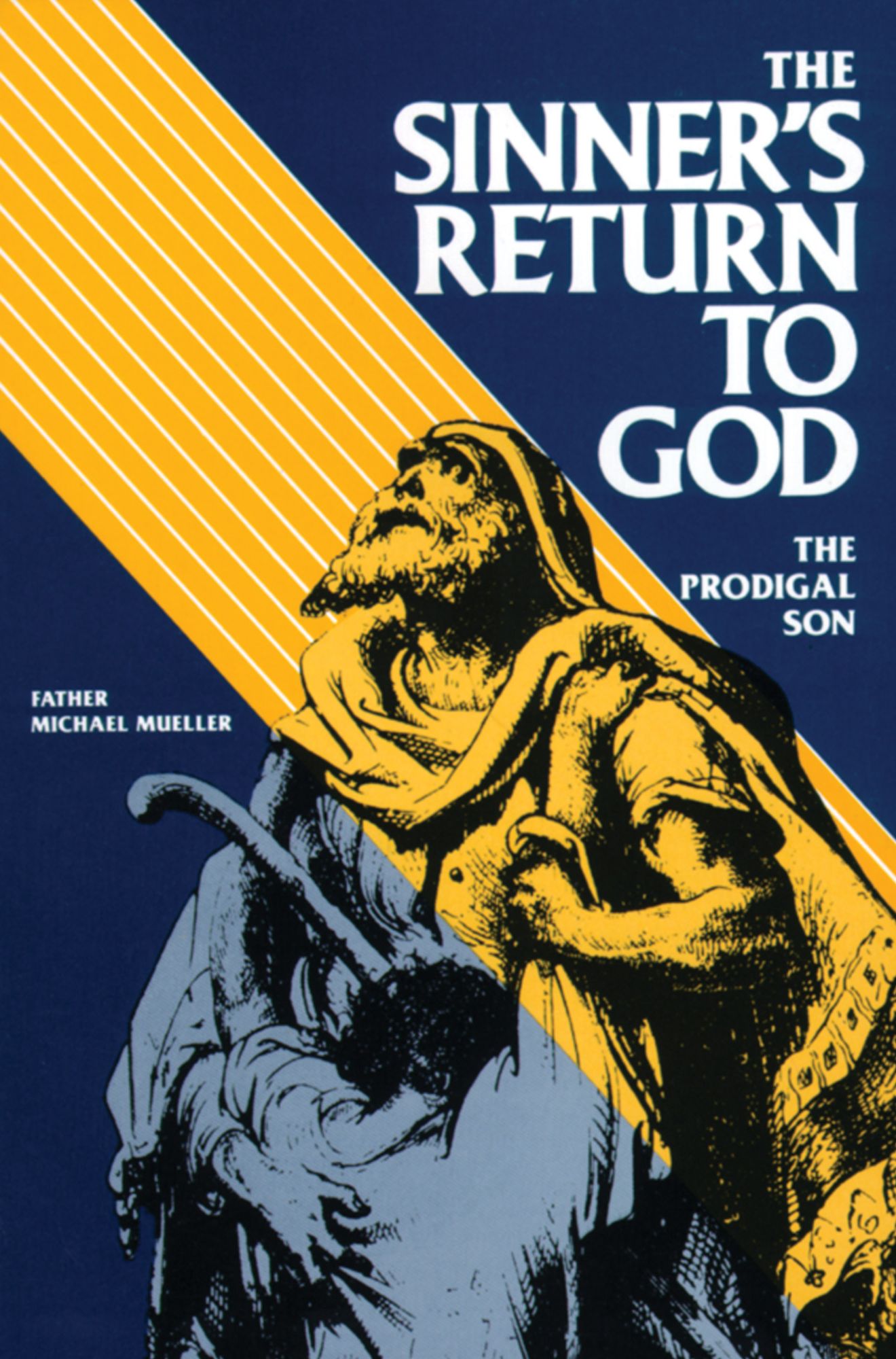 The Sinner's Return To God: The Prodigal Son