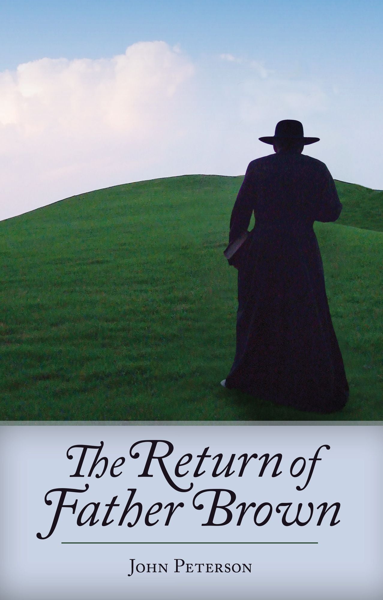 The Return of Father Brown: 44 New Mystery Stories Featuring G.K. Chesterton's Incomparable Priest-Detective
