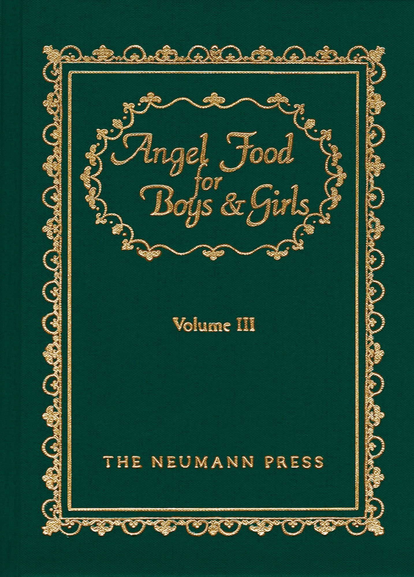 Angel Food For Boys & Girls: Vol. Iii