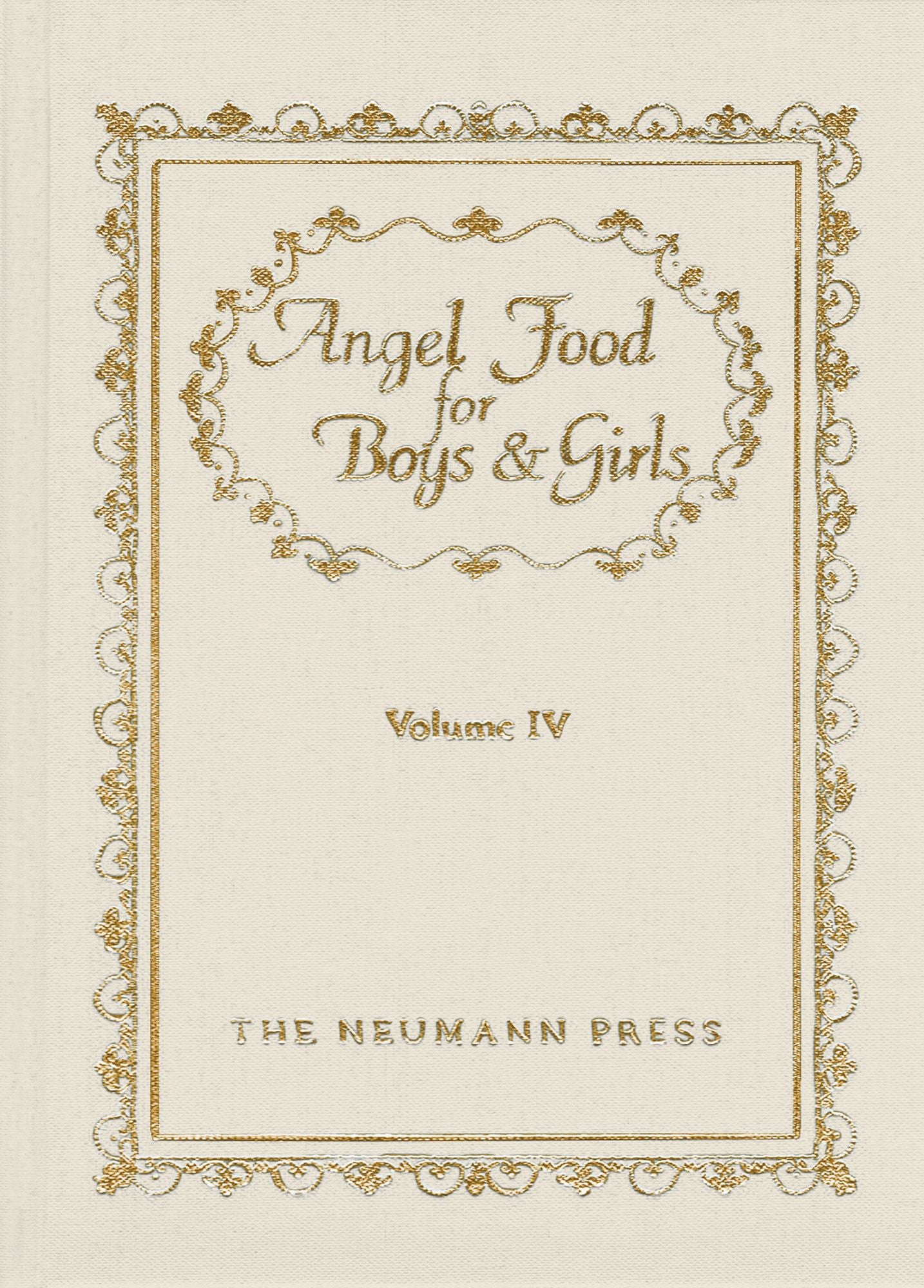 Angel Food For Boys & Girls: Vol. Iv