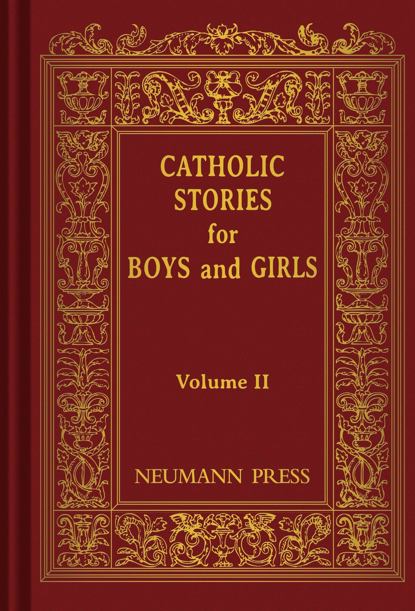 Catholic Stories For Boys & Girls: Volume 2