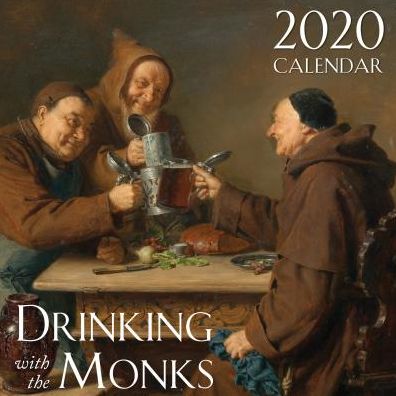 2020 Drinking with the Monks Catholic Wall Calendar