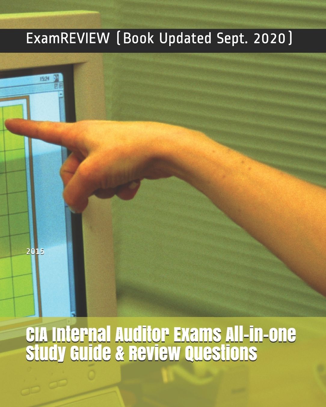 CIA Internal Auditor Exams All-in-One Study Guide & Review Questions 2015