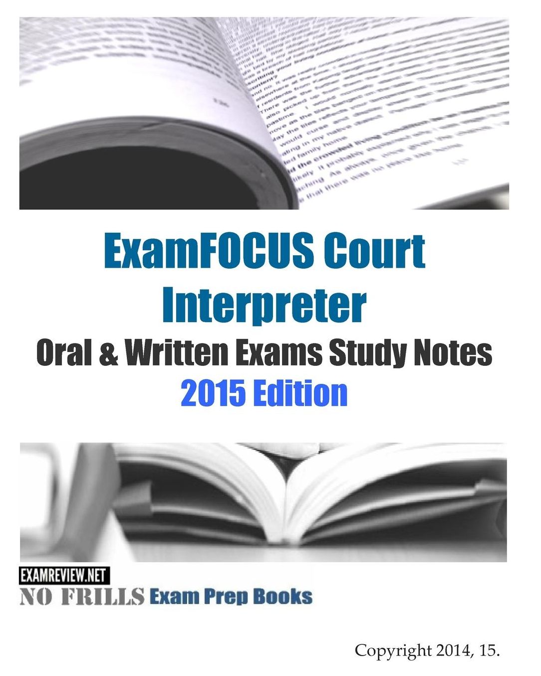 ExamFOCUS Court Interpreter Oral & Written Exams Study Notes 2015