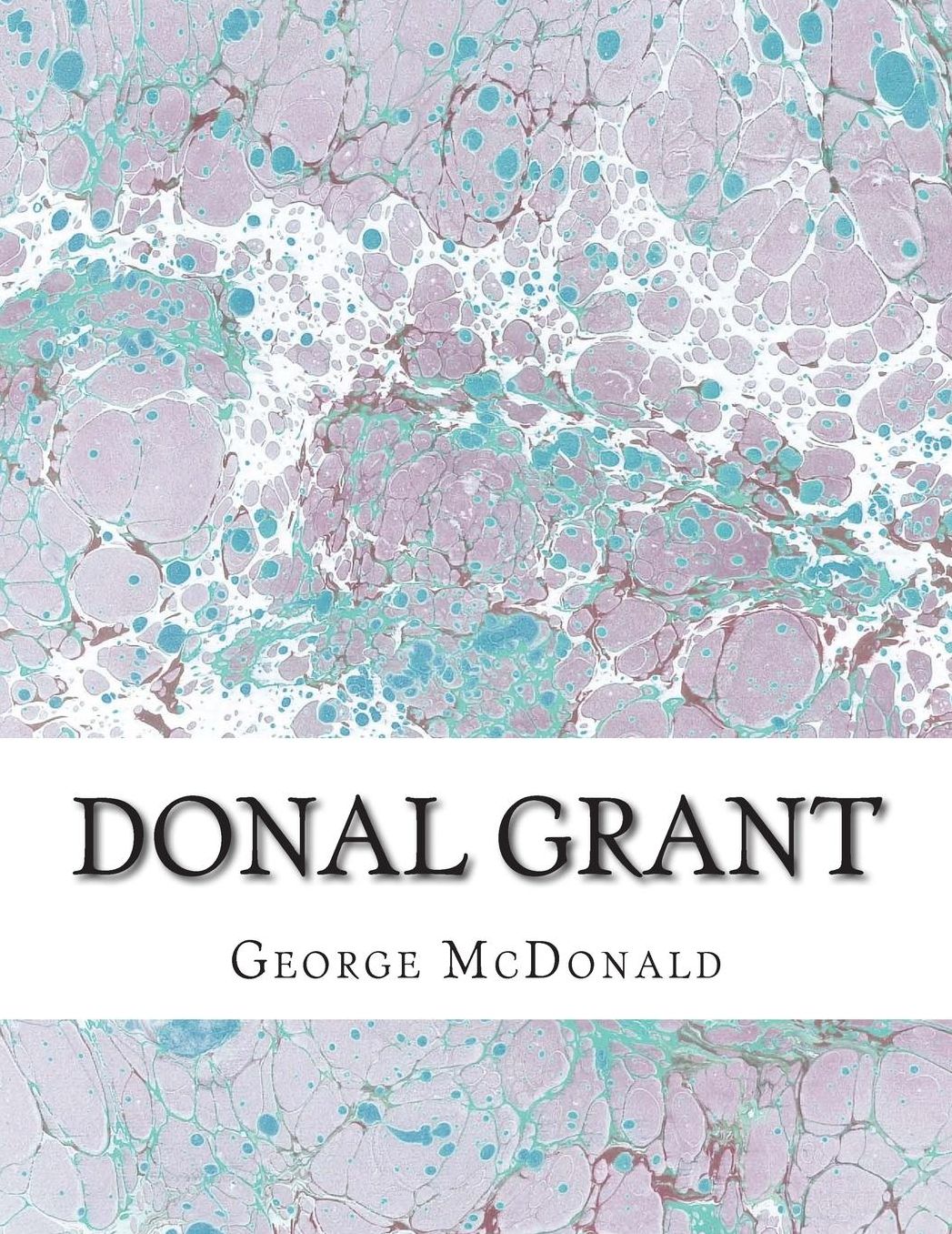 Donal Grant: (George McDonald Classic Collection)