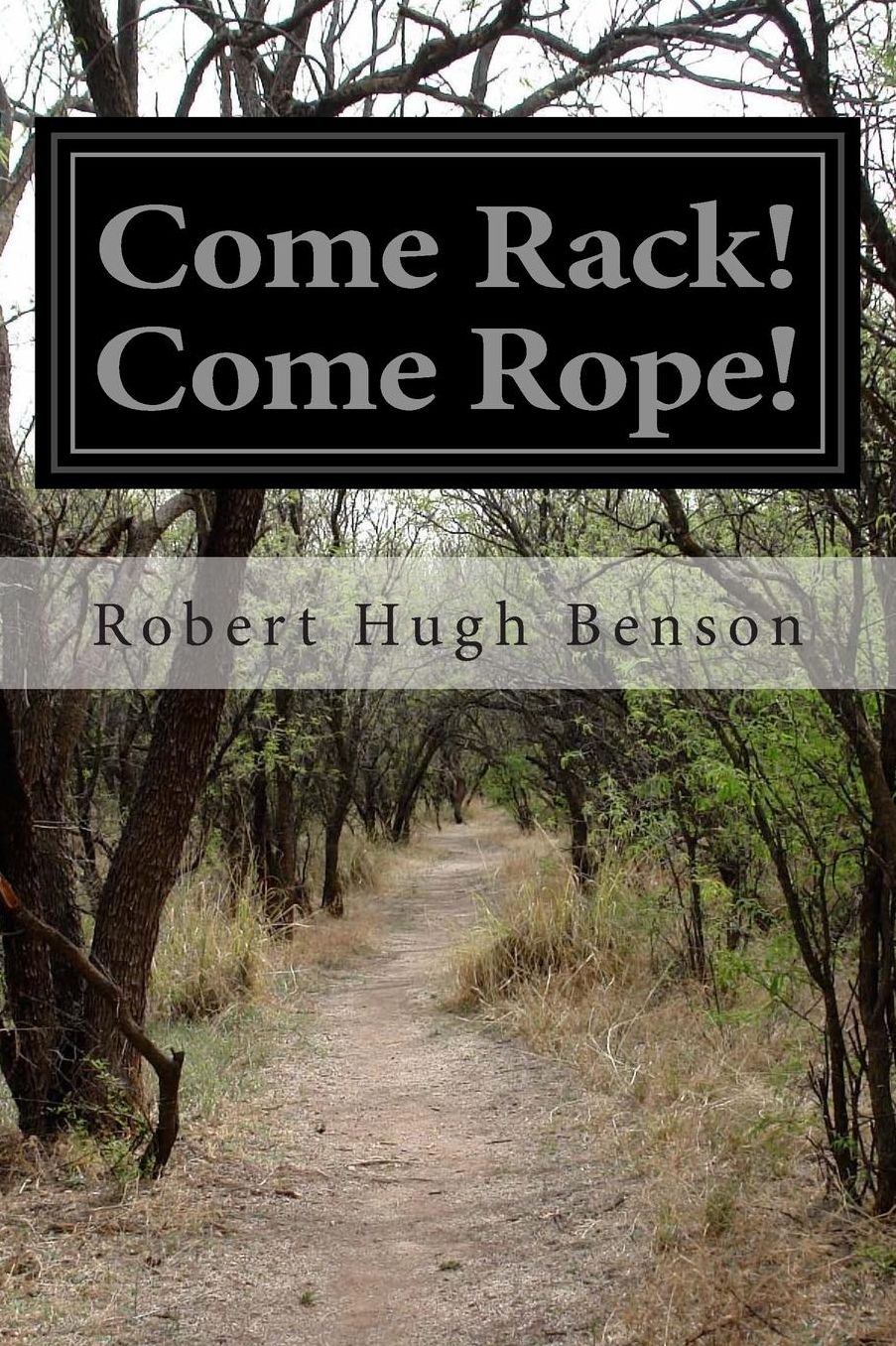 Come Rack! Come Rope!